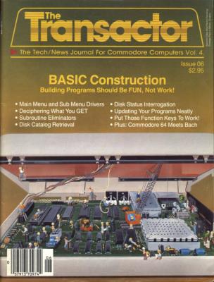 [Cover Page of The Transactor Volume 4, Issue 6: BASIC Construction: Building Programs Should Be FUN, Not Work!]