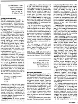 [TPUG News, Volume 1, Number 1, page 3 
Review: 1670 Modem-1200 from Commodore 
Review: Creative Writer from the G.A.S.S. Co.]